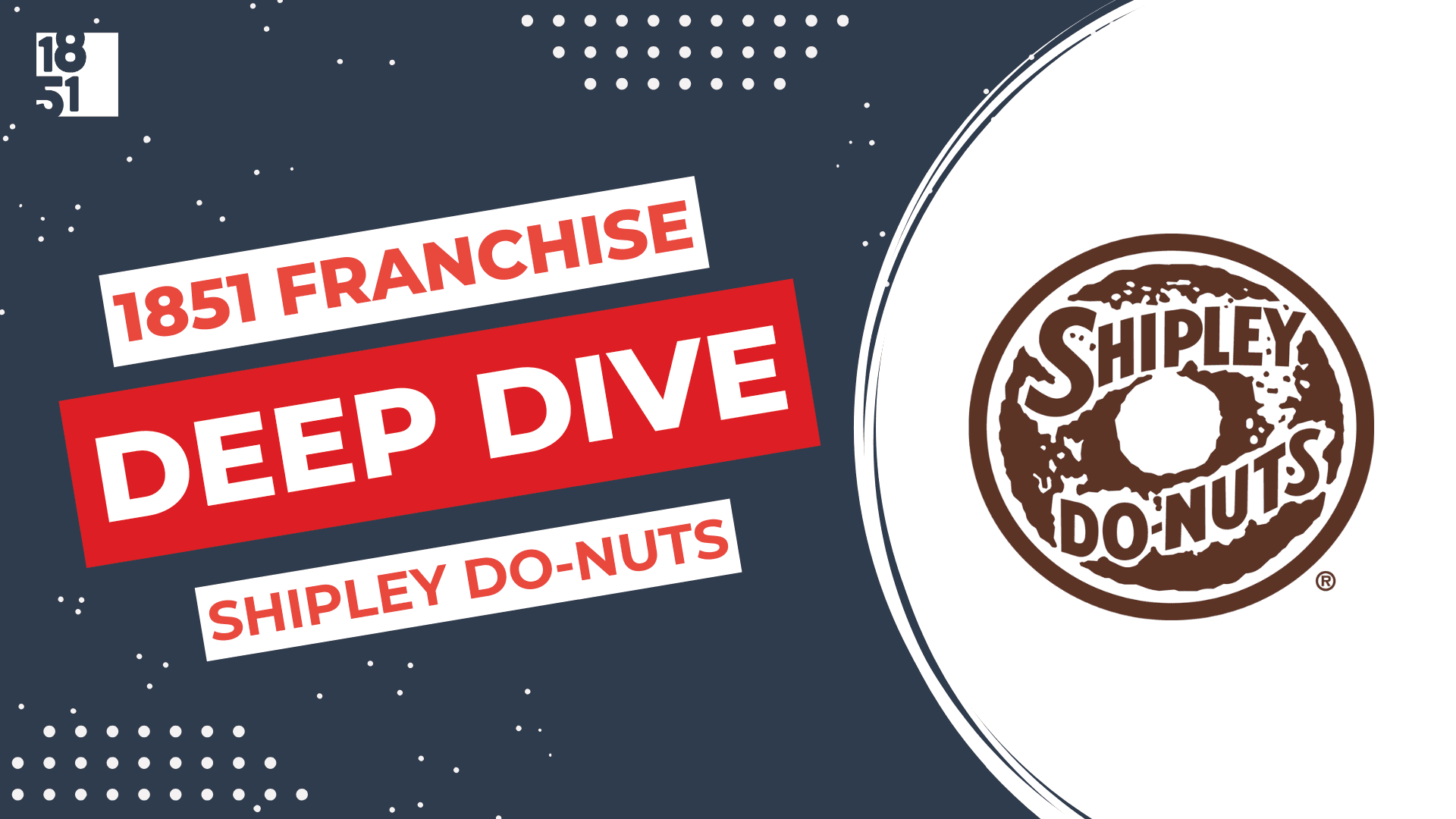 Franchise Deep Dive: Shipley Do-Nuts Franchise Costs, Fees, Profit and Data
