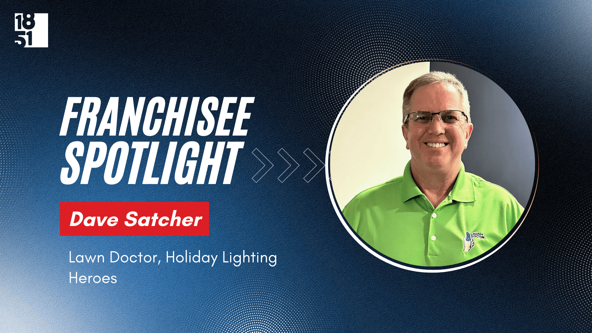 Top-Performing Lawn Doctor Franchisee Diversifies With Holiday Lighting Heroes