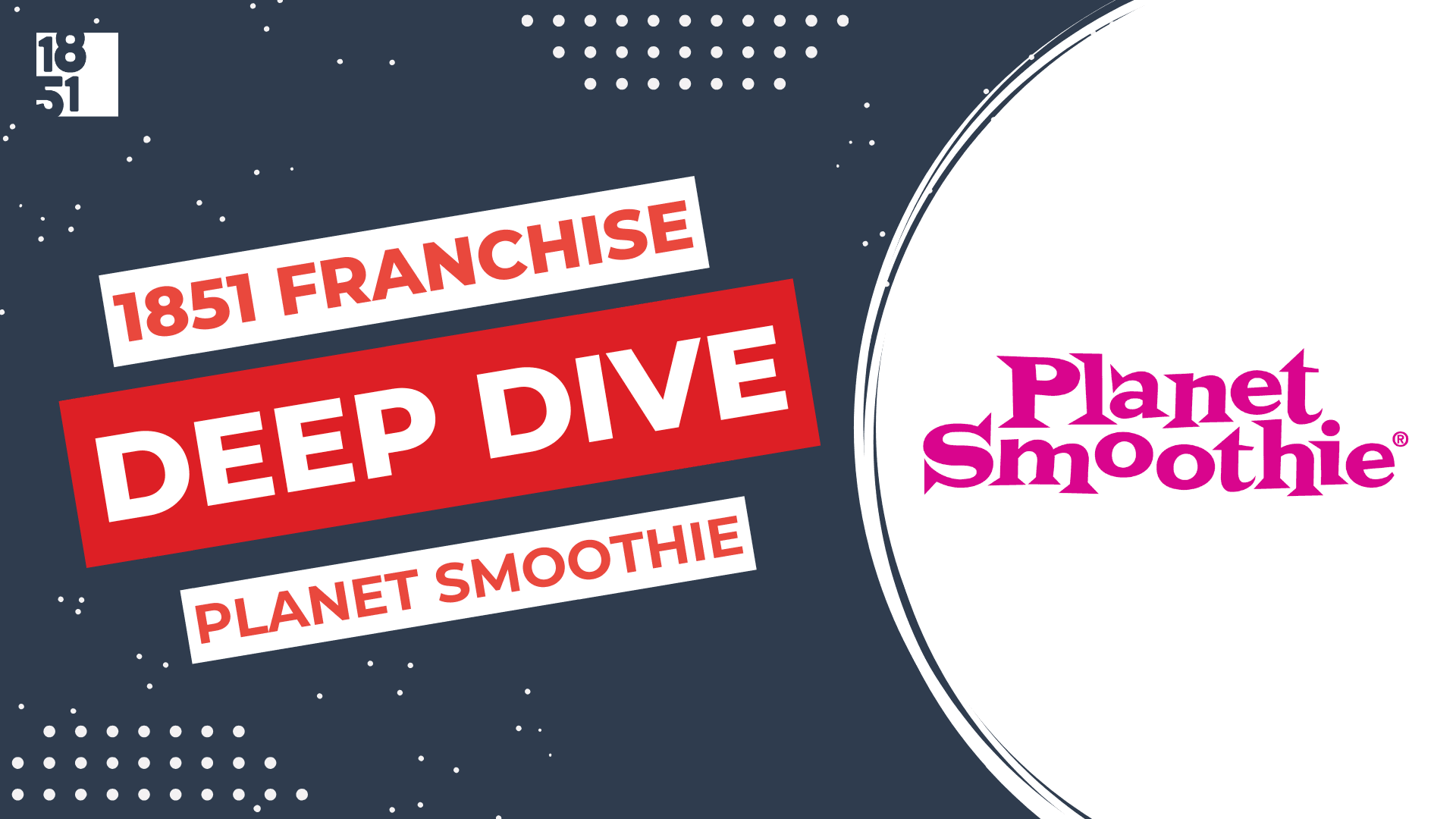 Franchise Deep Dive: Planet Smoothie Franchise Costs, Fees, Profit and Data