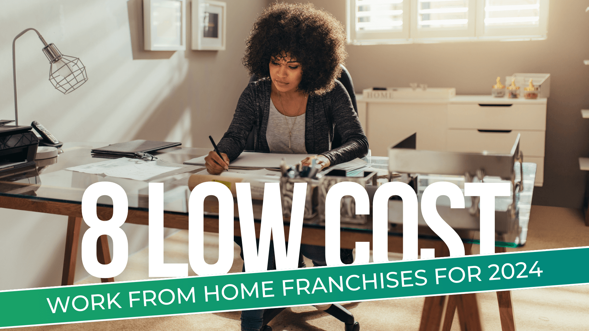 The Top 8 Low-Cost Work-From-Home Franchises for 2024
