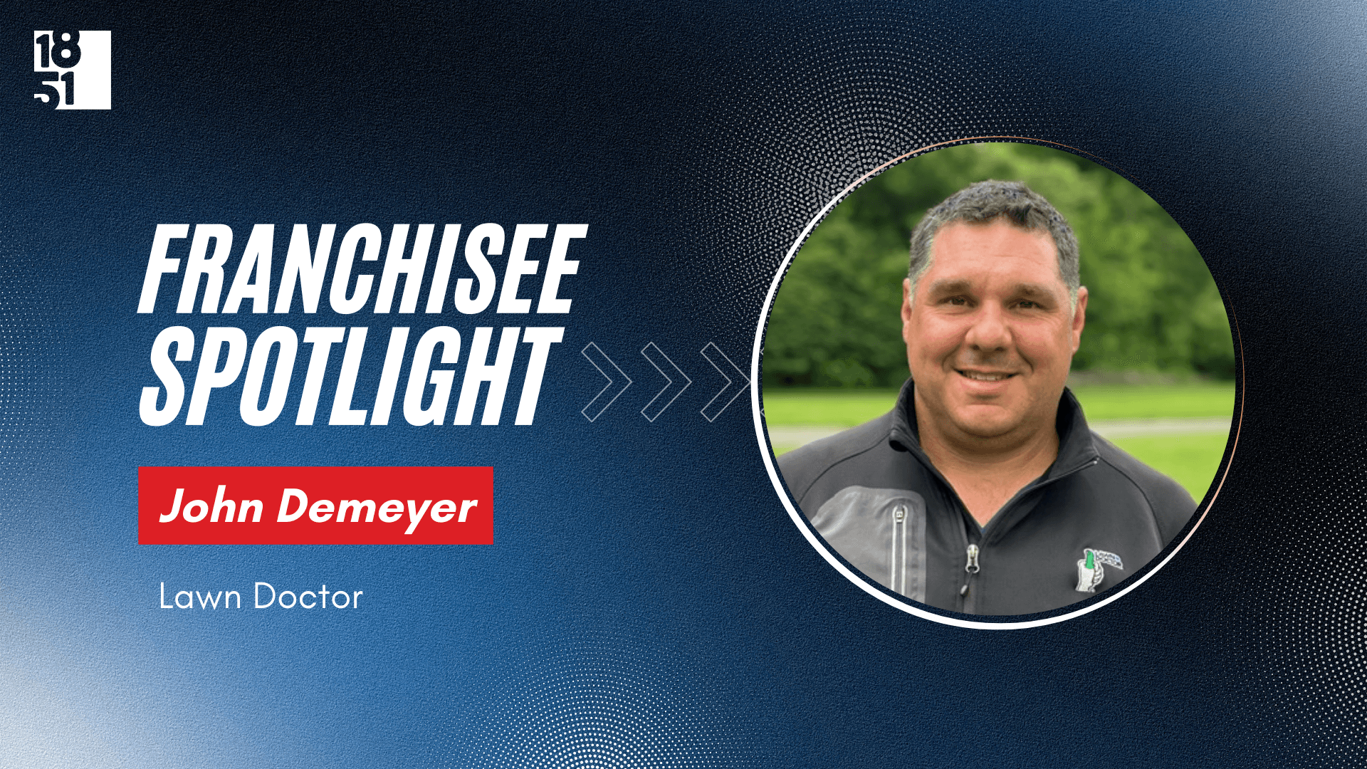 Lawn Doctor Franchisee Takes Over Family Business To Continue His Parents’ Legacy