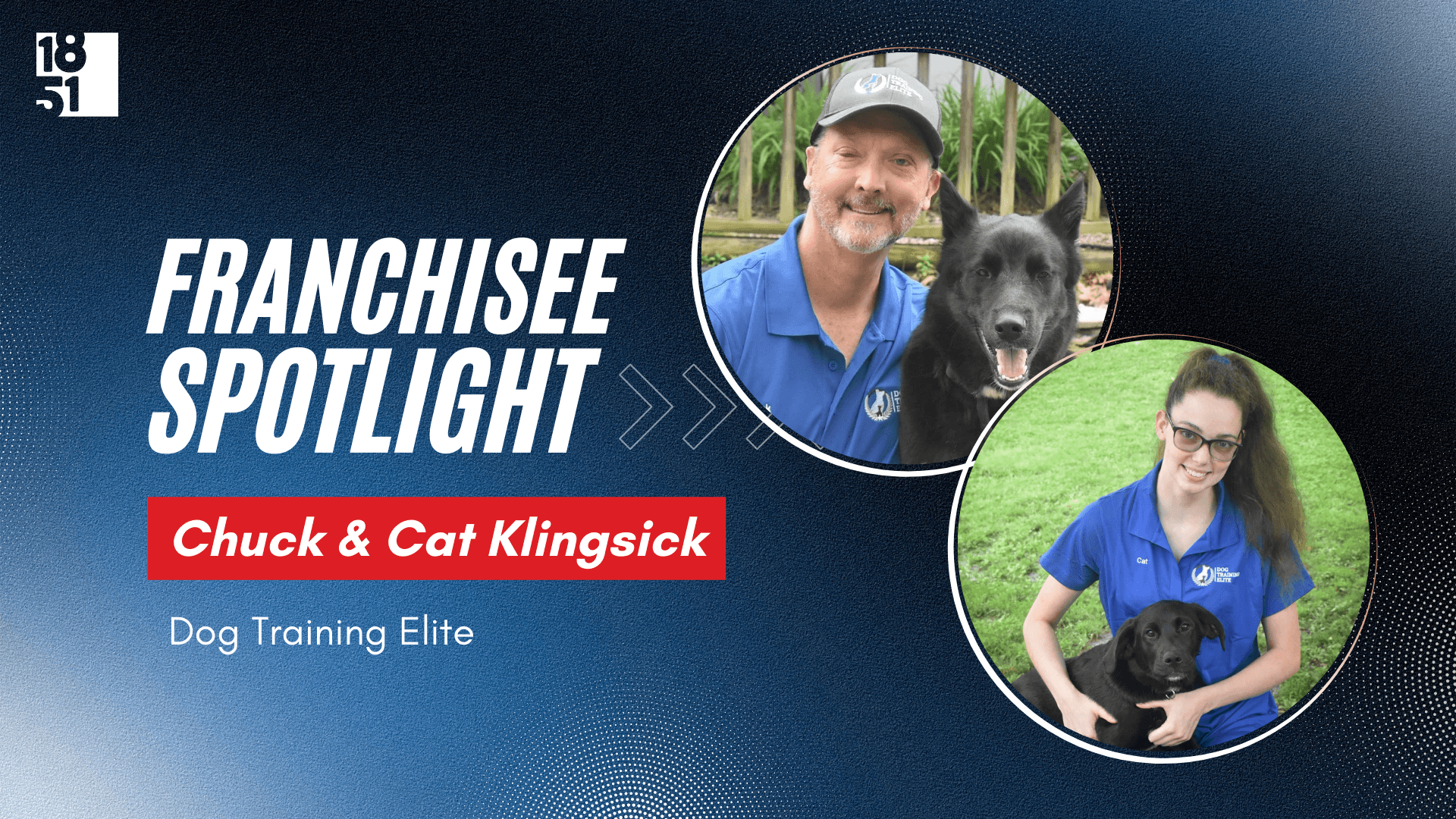 Father-Daughter Franchisees: Chuck and Cat Klingsick’s Journey with Dog Training Elite