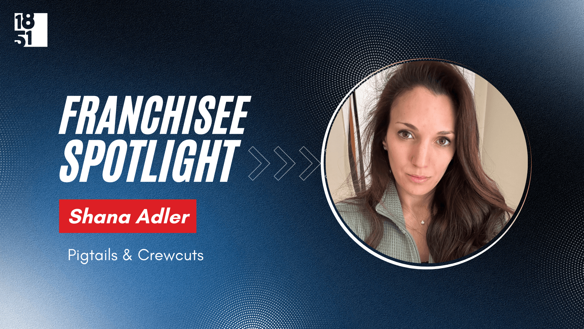 How This Special Education Teacher Became a Thriving Multi-Unit Pigtails & Crewcuts Franchise Owner