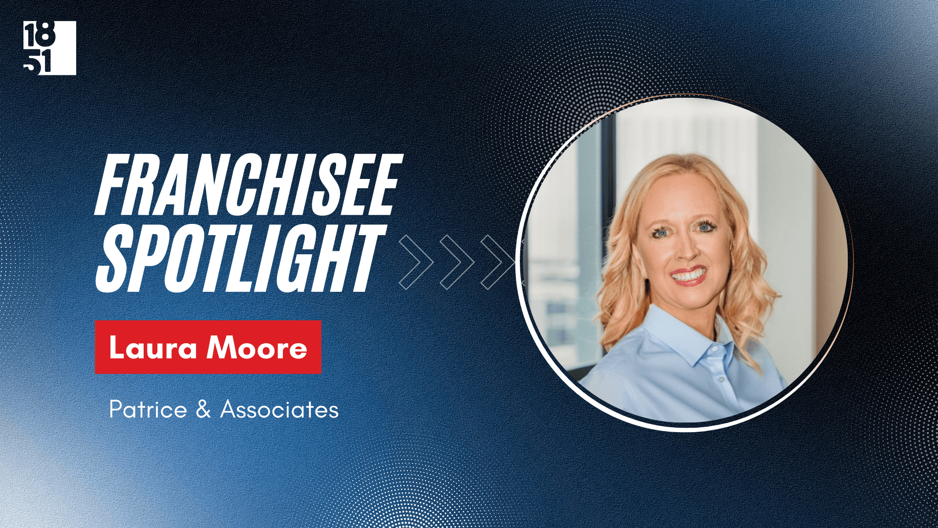 30-Year Global Recruitment Professional Transitions to Business Ownership With Patrice & Associates