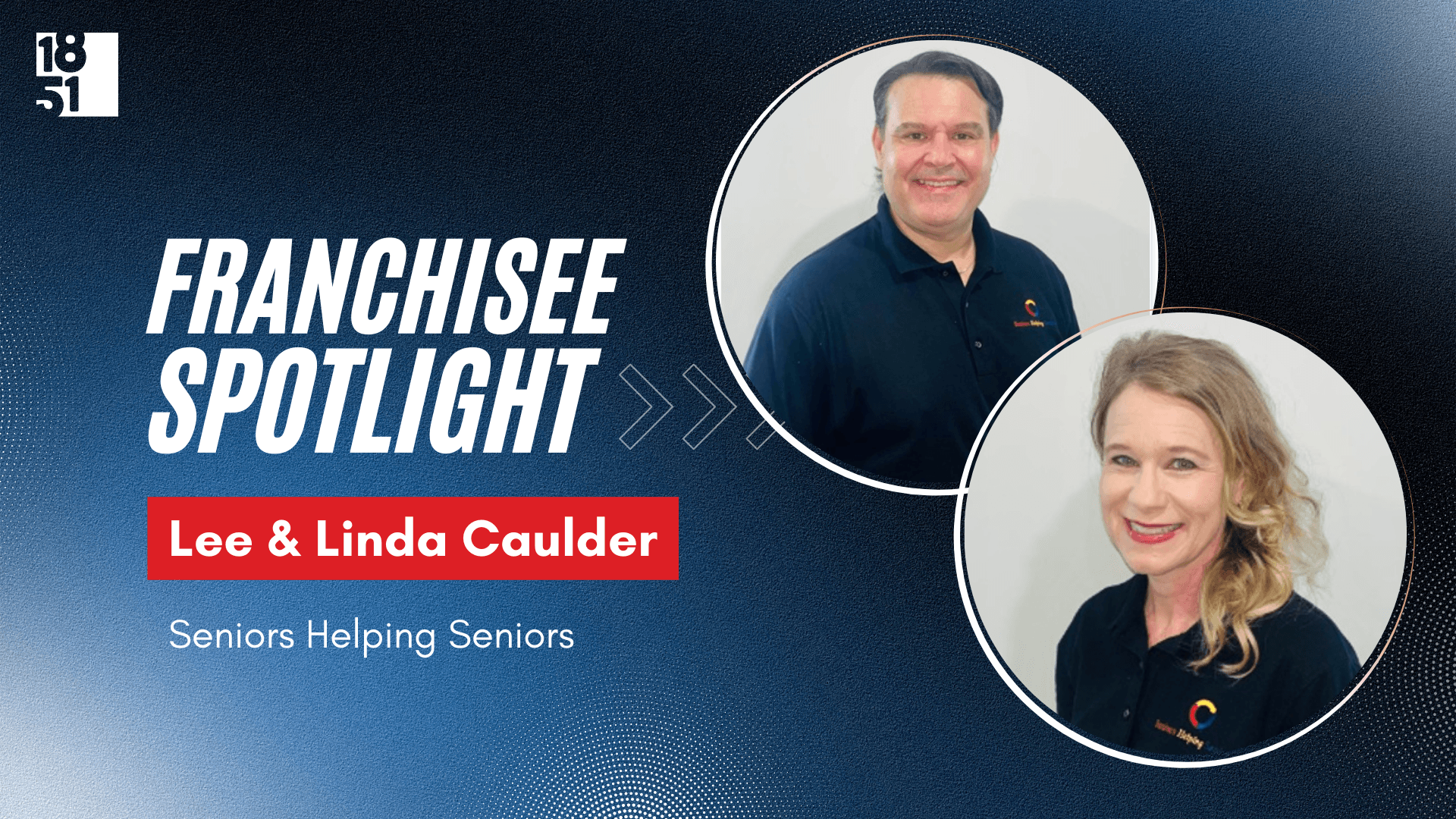 Couple Combines Leadership at Fortune 500 Companies and Caring for Aging Adults Experiences to Franchise With Seniors Helping Seniors