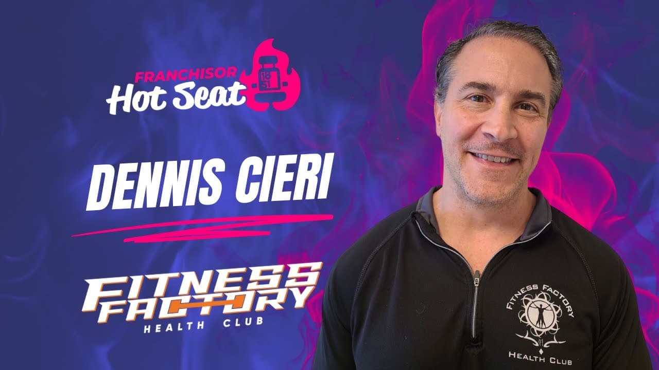 Dennis Cieri Shares How Fitness Factory Health Clubs Blends Strategic Growth with Franchisee-Centric Support