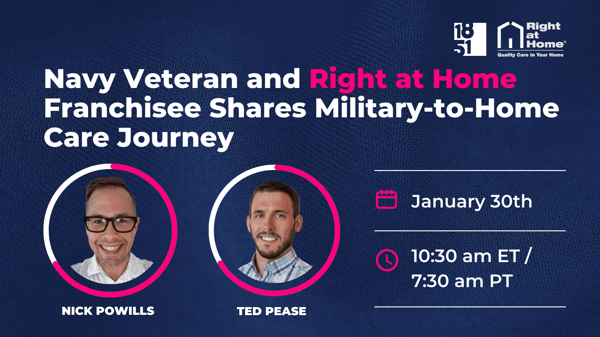 Right at Home Franchisee and Navy Veteran Ted Pease To Share Military-To-Home Care Journey in Upcoming Webinar