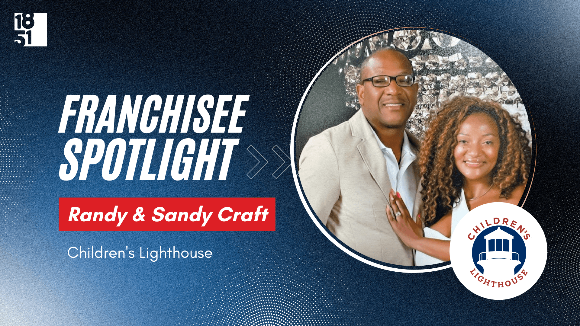The Crafts’ Successful Journey from New Parents to Children’s Lighthouse Franchisees