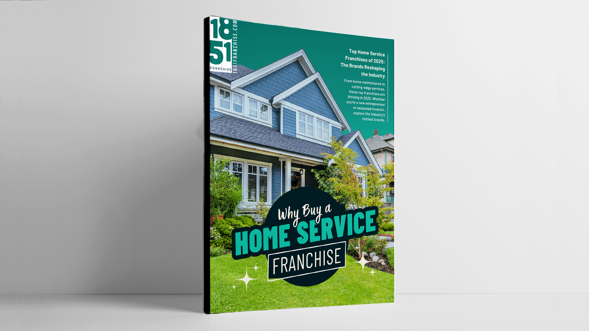 Why Buy a Home Service Franchise? The Path to Building Wealth With the Right Investment