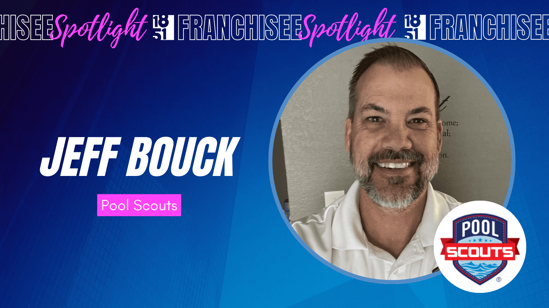 From Pest Control to Pool Care: How Jeff Bouck Found a New Path with Pool Scouts in Fort Worth, Texas