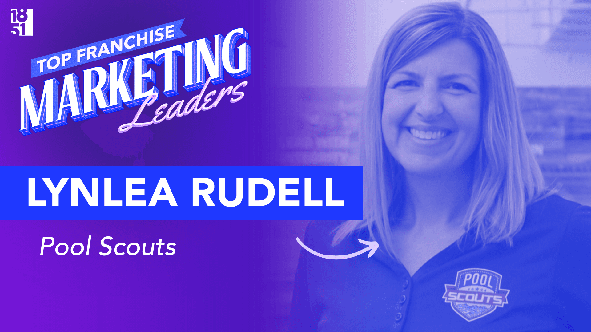 Top 25 Franchise Marketing Leaders: Lynlea Rudell — Director of Marketing, Pool Scouts