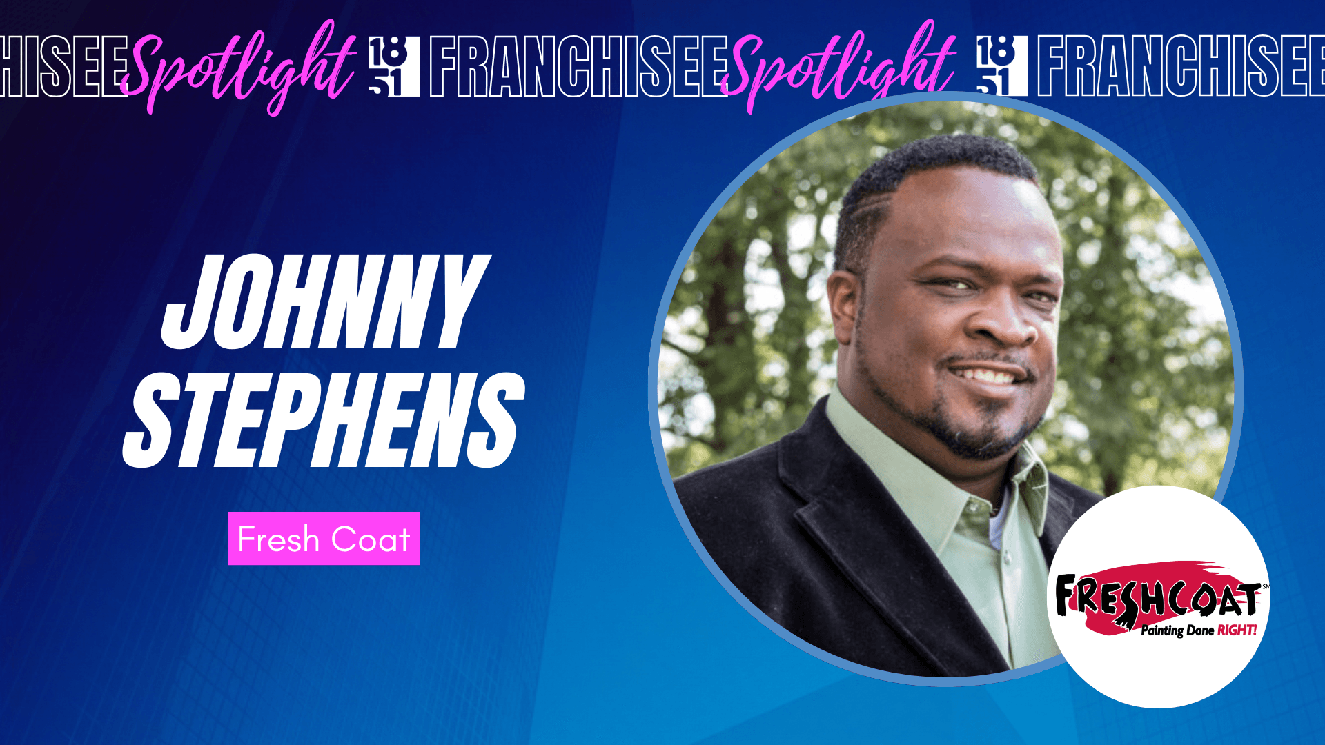 Guided by Faith, Johnny Stephens Is Launching His Fresh Coat Painters Franchise in Hermitage, Tennessee
