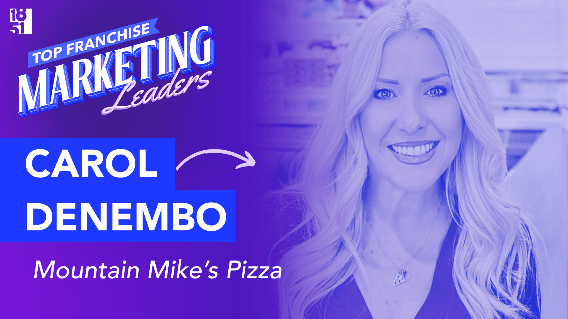 Top 25 Franchise Marketing Leaders: Carol DeNembo — Chief Marketing Officer, Mountain Mike’s Pizza