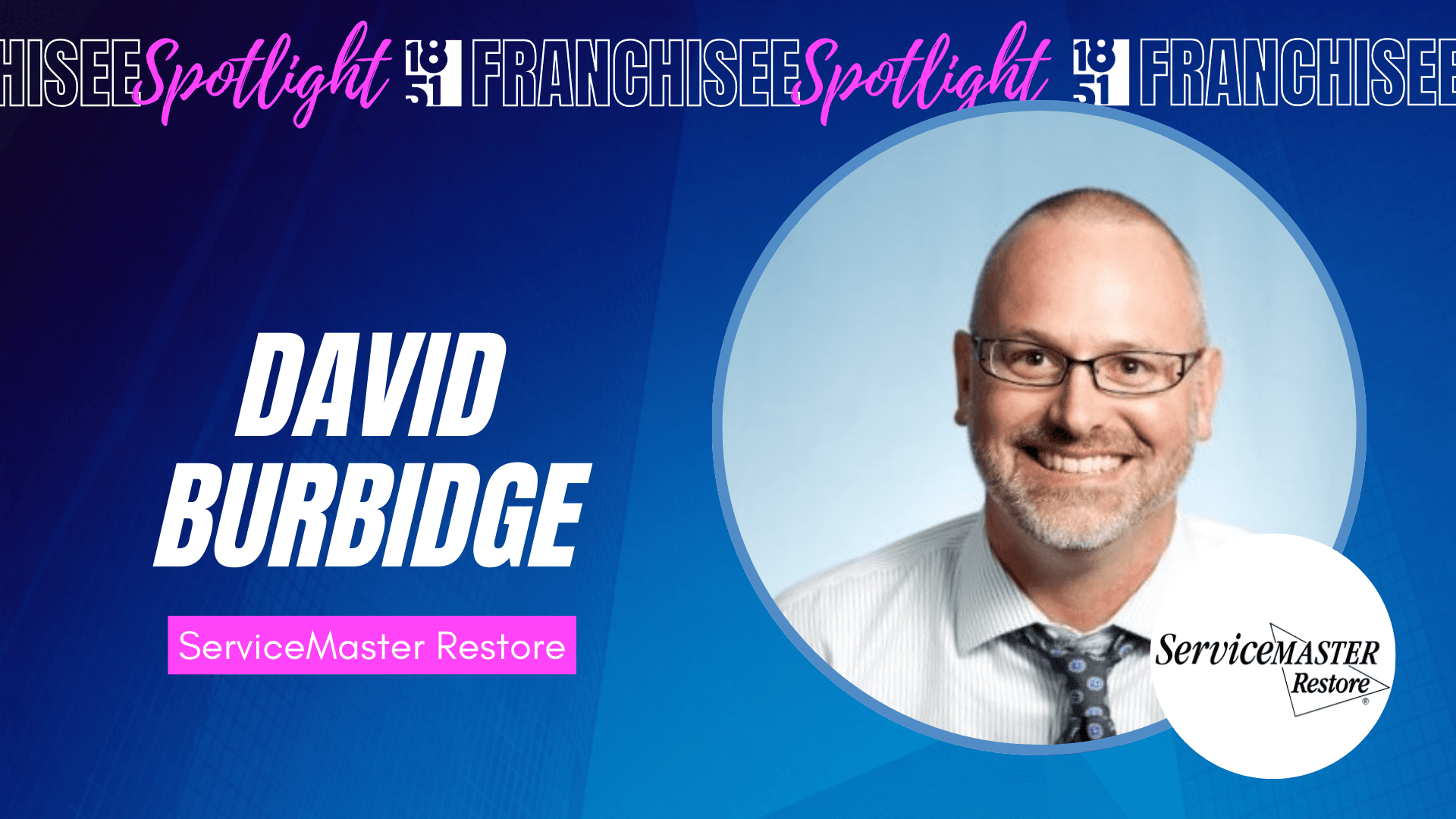 From PR to Property Restoration: How This Franchisee Found His Perfect Franchise Fit With ServiceMaster Restore
