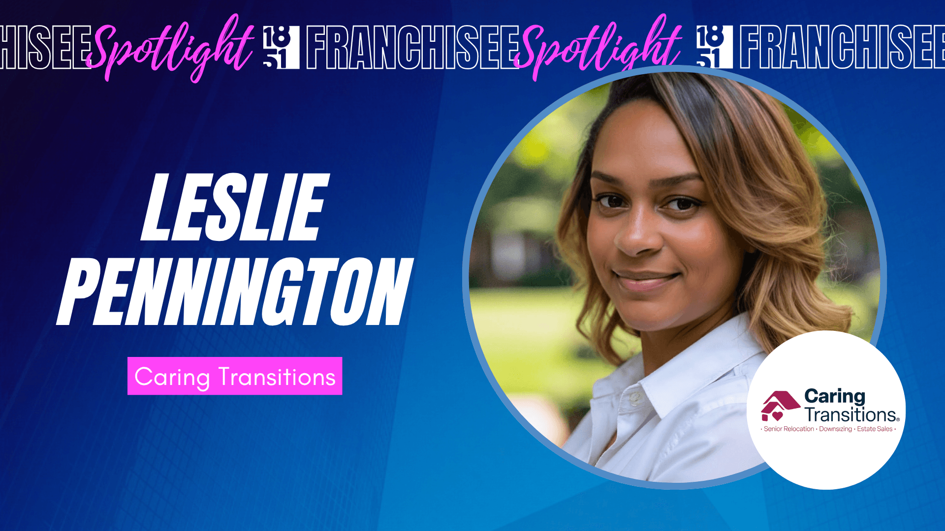 From Campaigns to Compassion: Leslie Pennington Launches Purpose-Driven Caring Transitions Franchise in Jacksonville, Florida