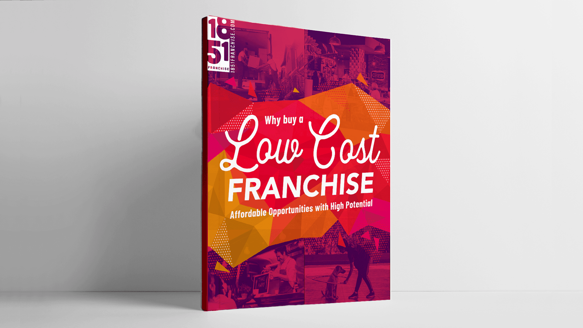 What You Need To Know About Low-Cost Franchise Opportunities