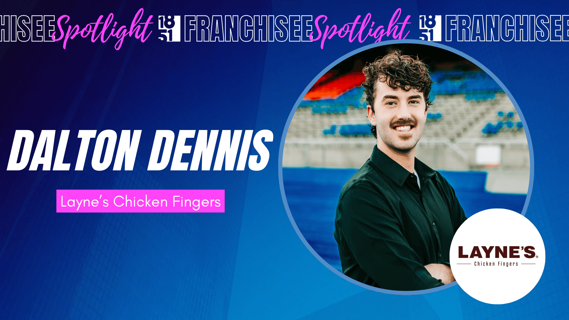 23-Year-Old Entrepreneur Brings Soon to Be Famous Chicken™ to Southern Oregon With 3-Unit Layne’s Chicken Fingers Franchise Signing
