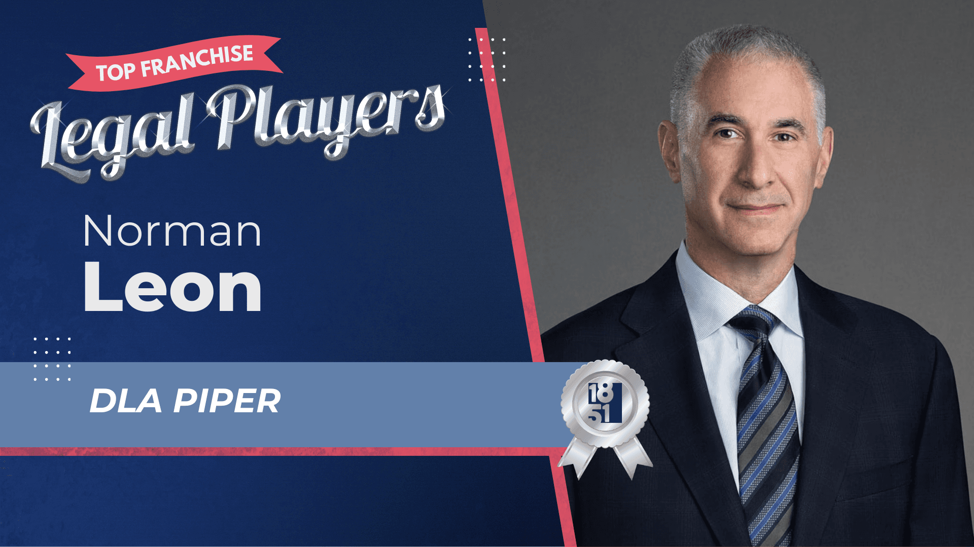 2025’s Top Franchise Legal Players: Norman Leon - DLA Piper