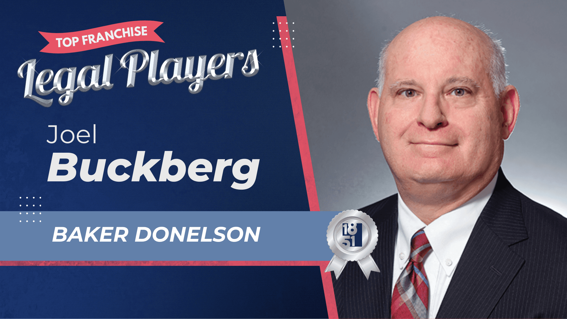 2025’s Top Franchise Legal Players: Joel Buckberg - Baker Donelson