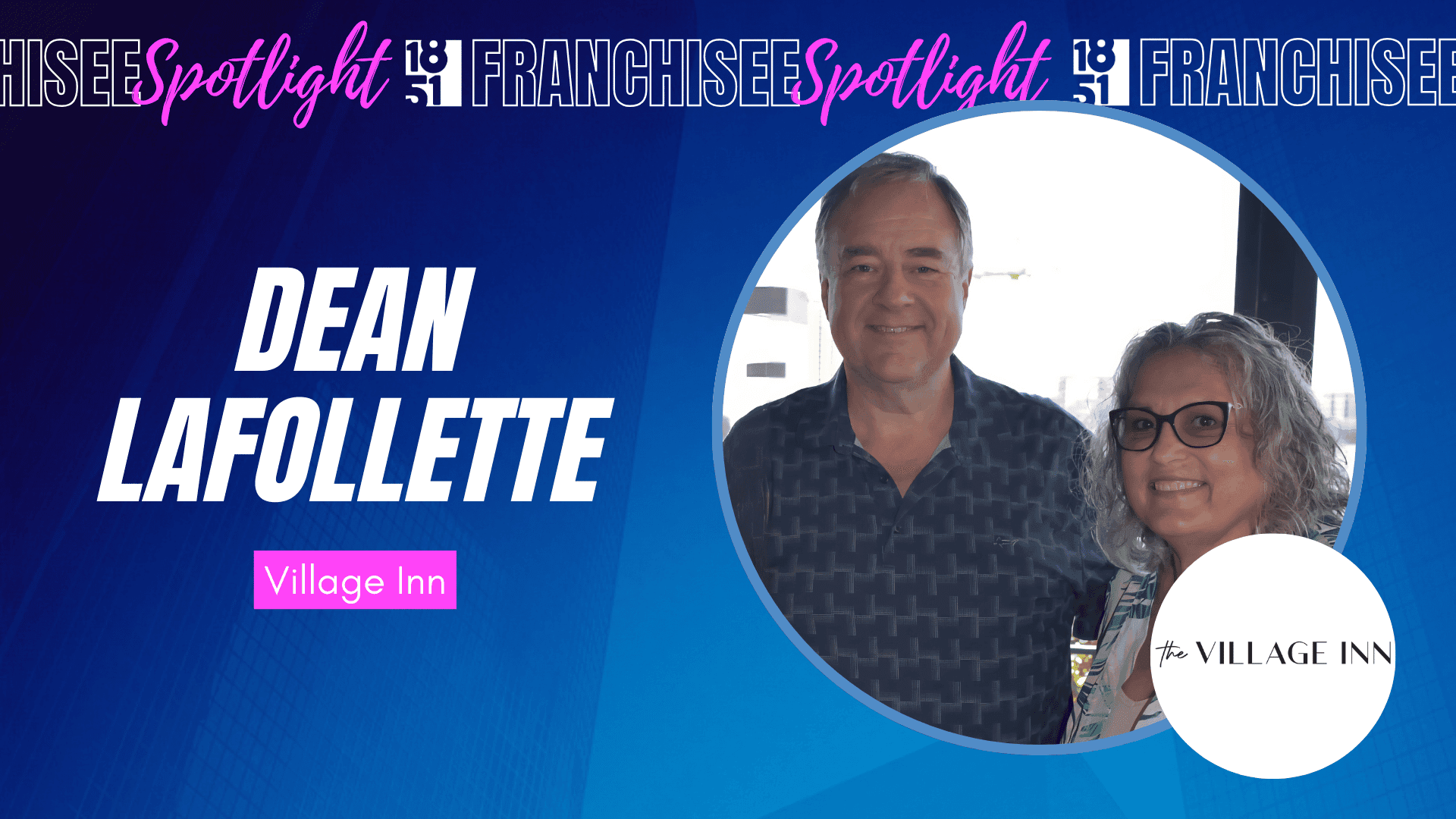 Dean LaFollette Brings Full-Circle Story to Life as New Village Inn Franchise Owner in Riverview, Florida