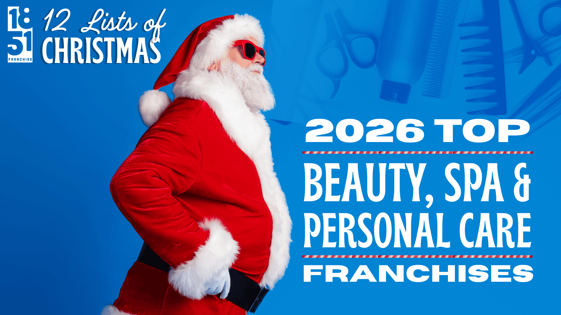 The 12 Top Franchise Lists of Christmas: Beauty, Spa and Personal Care Franchises for 2026