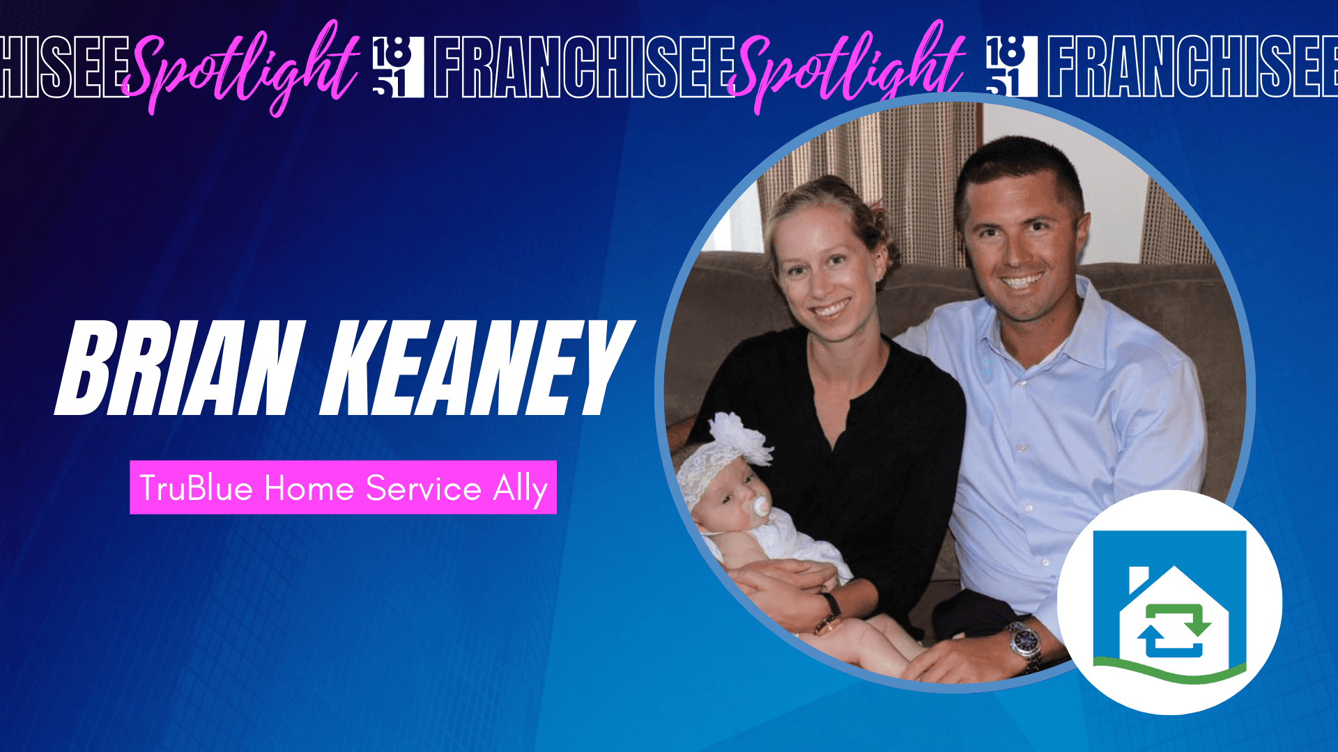Former Reporter Returns to Trade Roots with TruBlue Home Service Ally Franchise