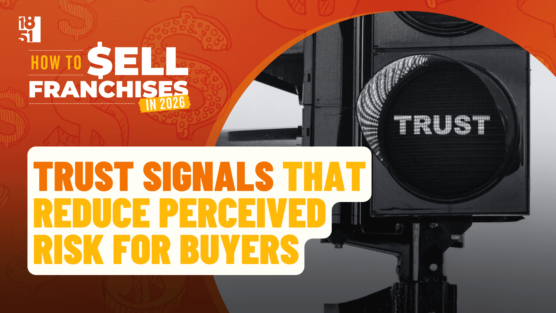 How To Sell Franchises in 2026 — Trust Signals That Reduce Perceived Risk for Buyers