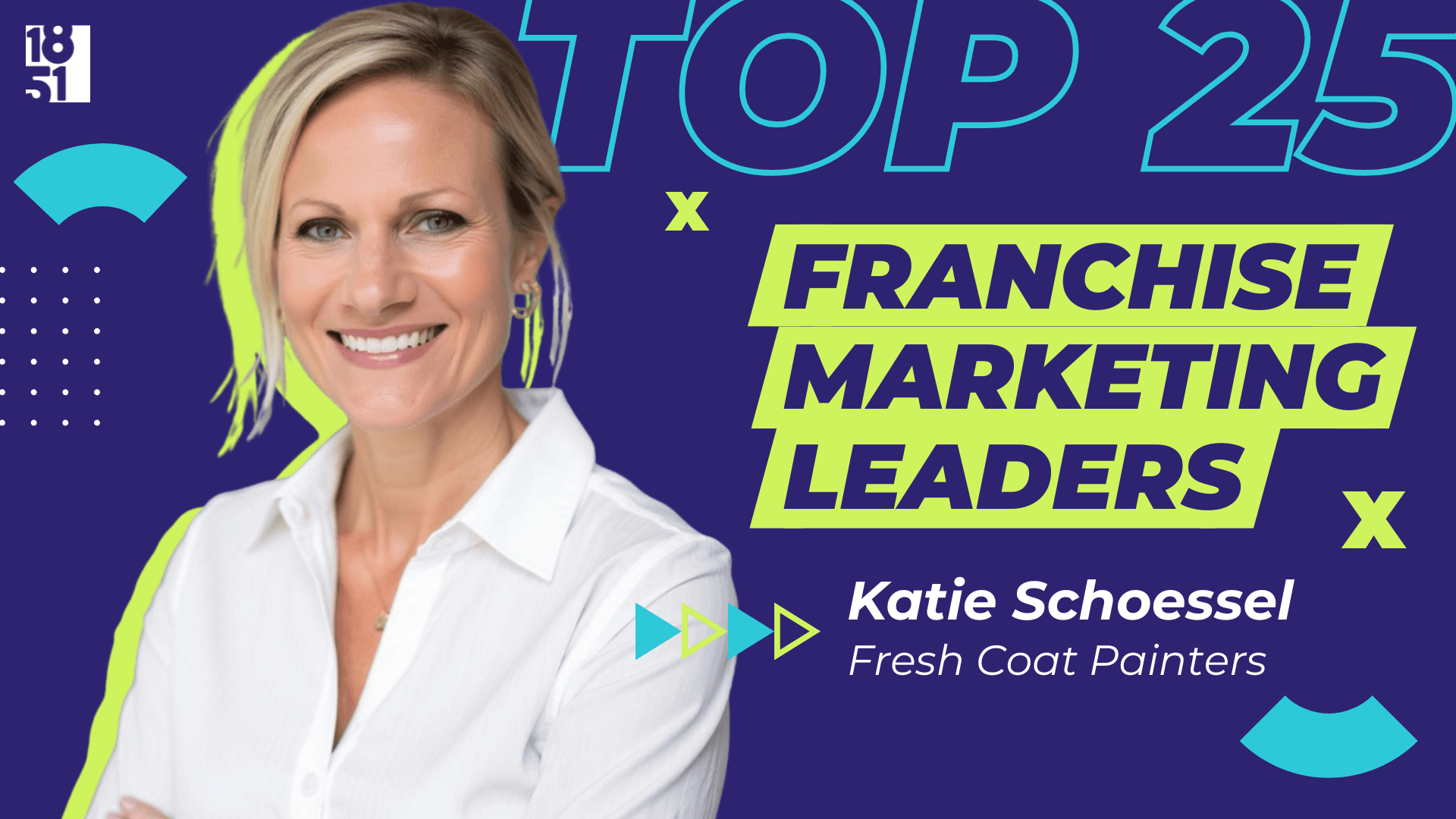 Top Franchise Marketing Leaders: Katie Schoessel — Vice President of Marketing, Fresh Coat Painters