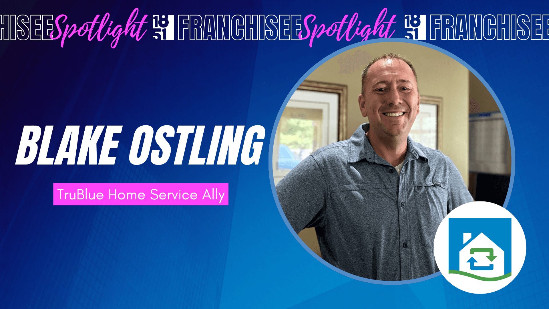 Seasoned Entrepreneur Launches TruBlue Home Service Ally Franchise in East Lansing