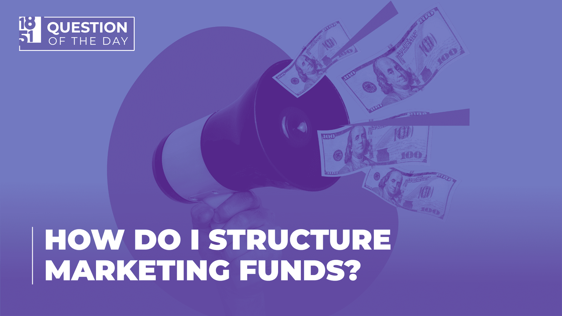 How Do I Structure Marketing Funds? A Guide With Expert Tips