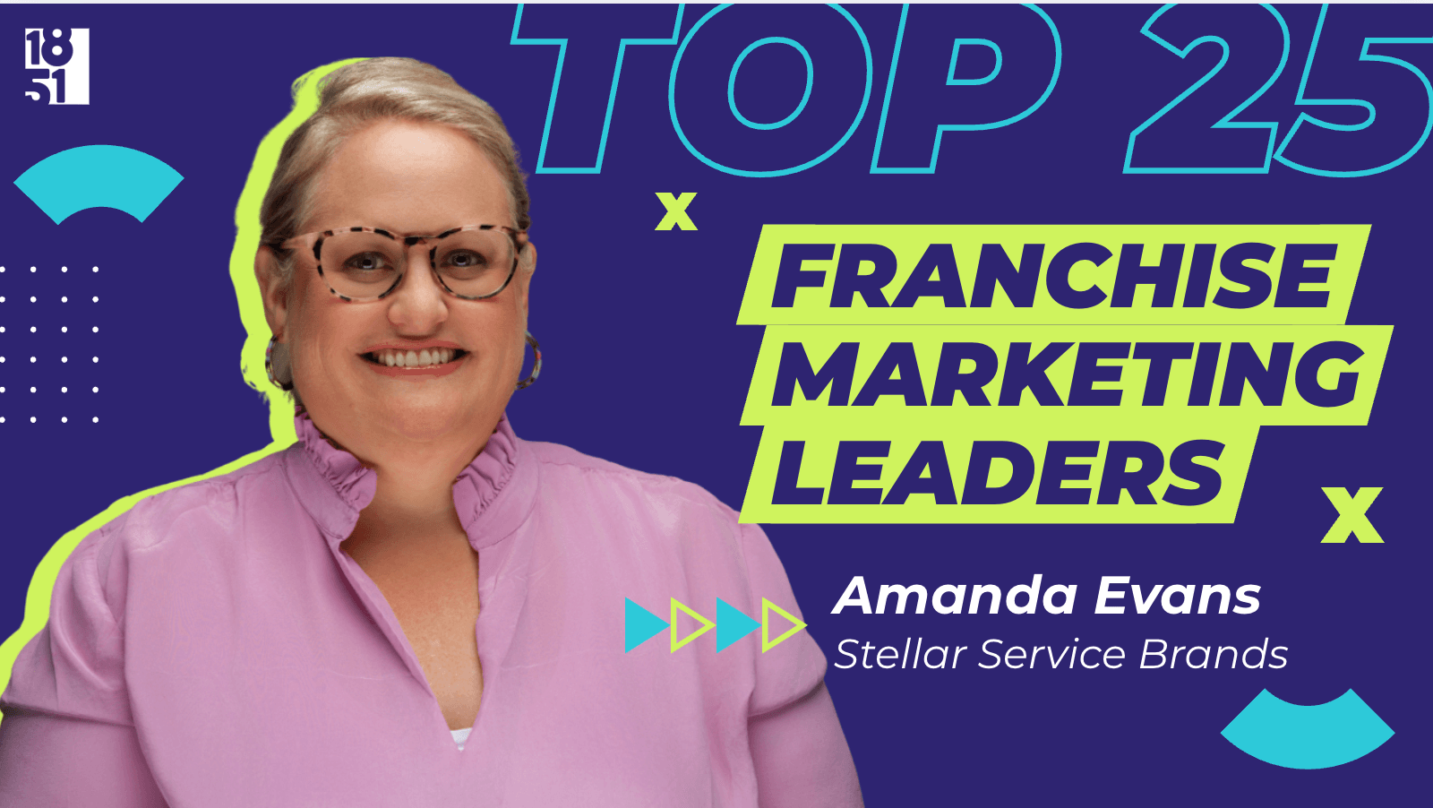 Top 25 Franchise Marketing Leaders: Amanda Evans – Senior Vice President of Marketing, Stellar Service Brands