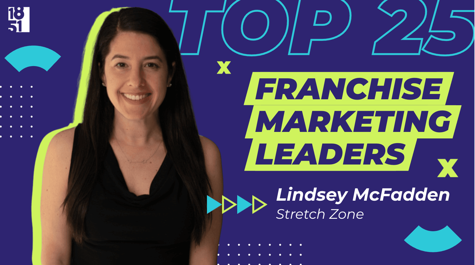 Top Franchise Marketing Leaders: Lindsey McFadden — Chief Marketing Officer, Stretch Zone