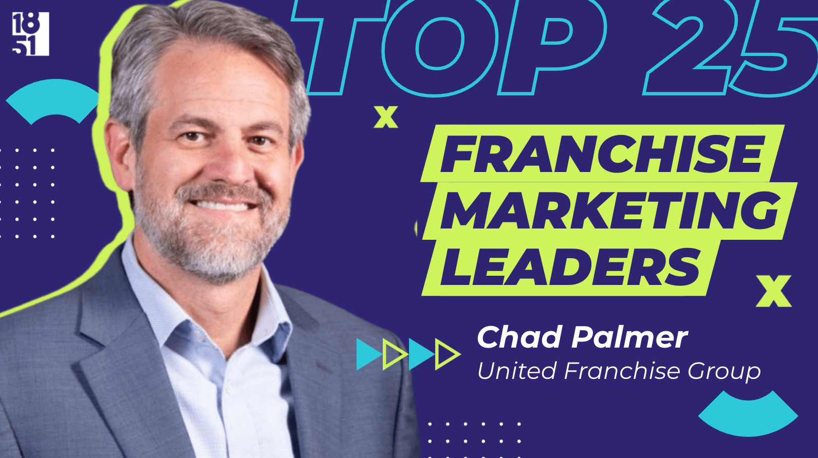 Top Franchise Marketing Leaders: Chad Palmer — Chief Marketing Officer, United Franchise Group