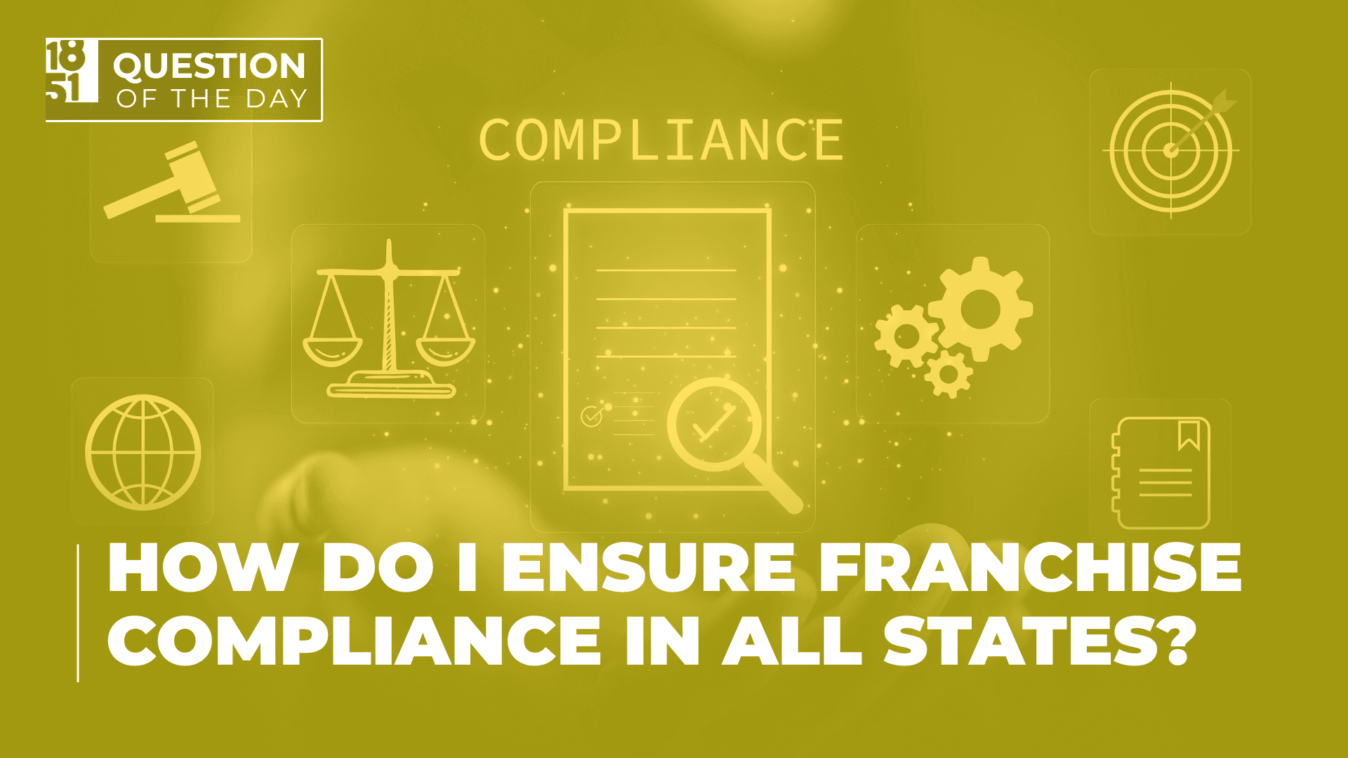 How Do I Ensure Franchise Compliance In All States?