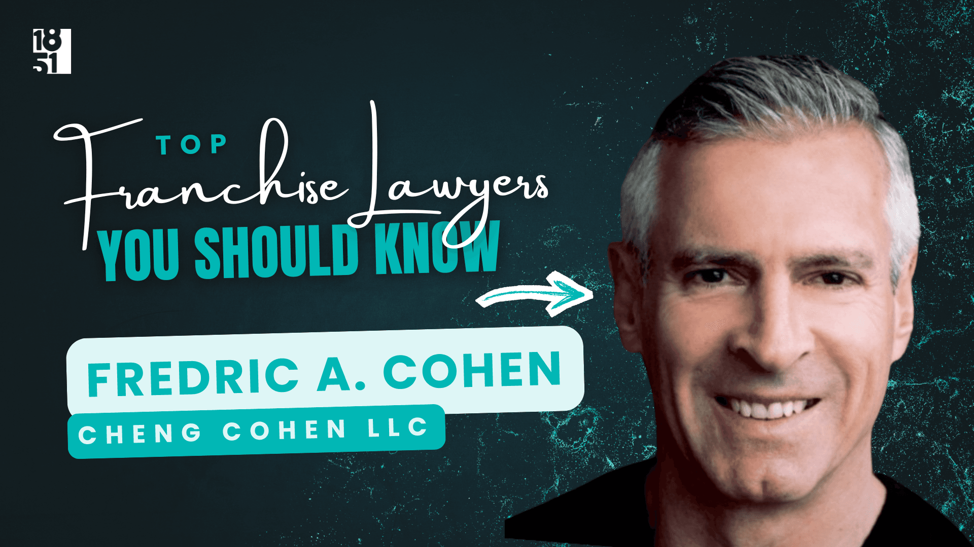 2026 Top Franchise Lawyers You Should Know: Fredric A. Cohen — Cheng Cohen LLC