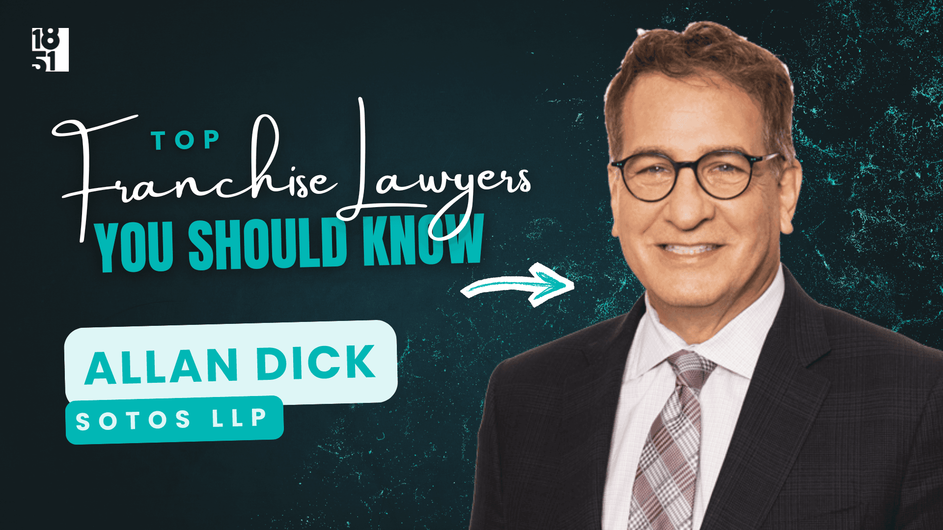2026 Top Franchise Lawyers You Should Know: Allan Dick — Sotos LLP