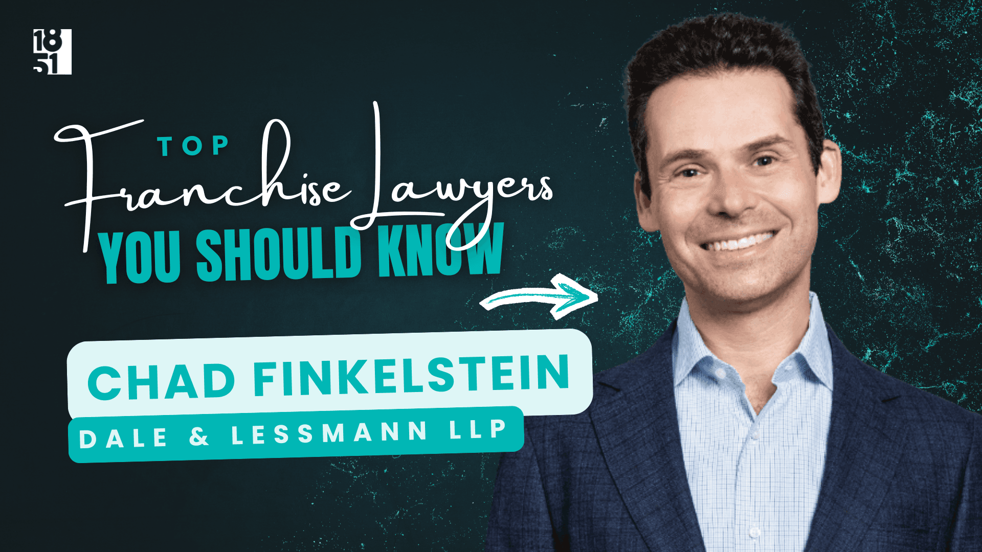 2026 Top Franchise Lawyers You Should Know: Chad Finkelstein — Dale & Lessmann LLP
