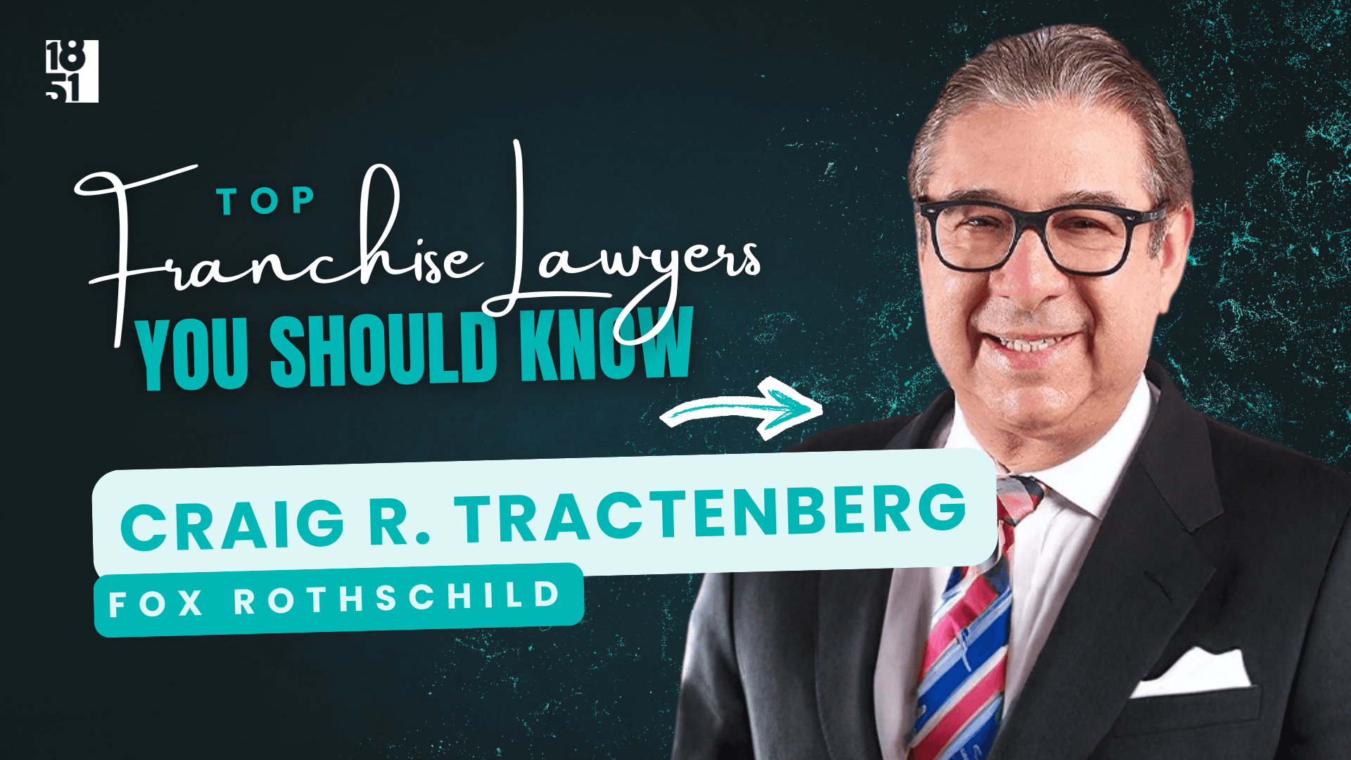 2026 Top Franchise Lawyers You Should Know: Craig R. Tractenberg — Fox Rothschild LLP