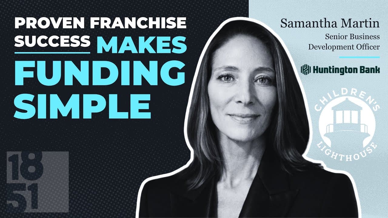 Why Children’s Lighthouse Franchisees Have an Easier Path to Funding: Huntington Bank Executive Explains What Lenders Look For