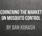 Cornering the Market on Mosquito Control