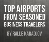 Top Airports from Seasoned Business Travelers 