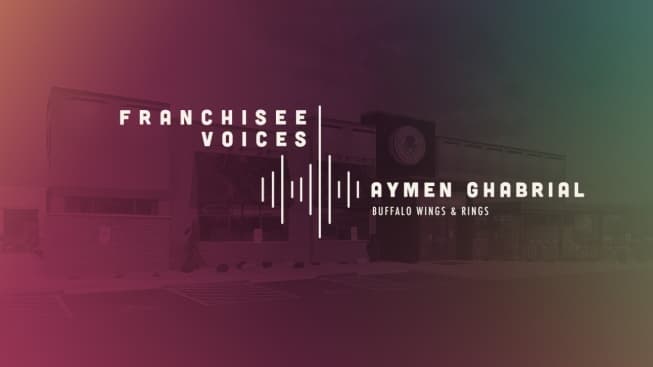 Franchisee Voices: Aymen Ghabrial of Buffalo Wings & Rings 