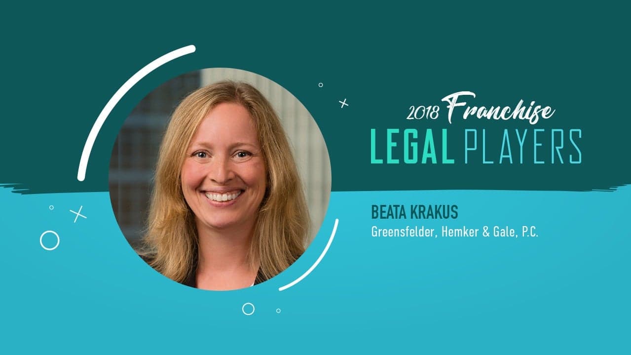 Franchise Legal Players: Beata Krakus of Greensfelder, Hemker & Gale, P.C. Franchise Legal Players: Beata Krakus of Greensfelder, Hemker & Gale, P.C.
