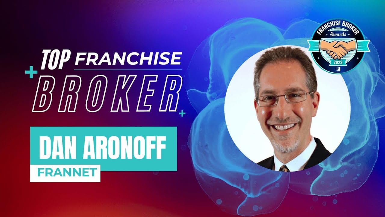 2023’s Top Franchise Brokers: Dan Aronoff 2023’s Top Franchise Brokers: Dan Aronoff