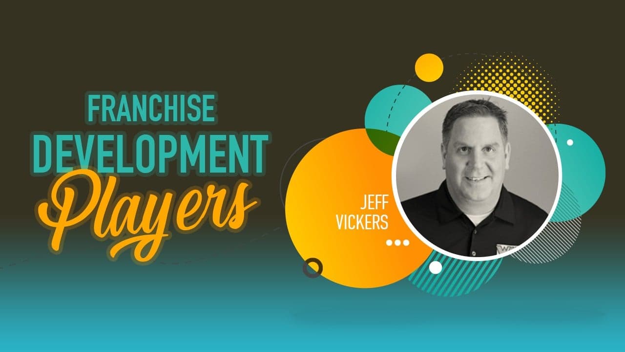 Franchise Development Players: Jeff Vickers, Senior Vice President of Franchise Development for Which Wich Franchise Development Players: Jeff Vickers, Senior Vice President of Franchise Development for Which Wich