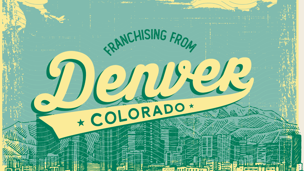 Franchise Opportunities in Denver: Investments to Explore in Colorado Franchise Opportunities in Denver: Investments to Explore in Colorado