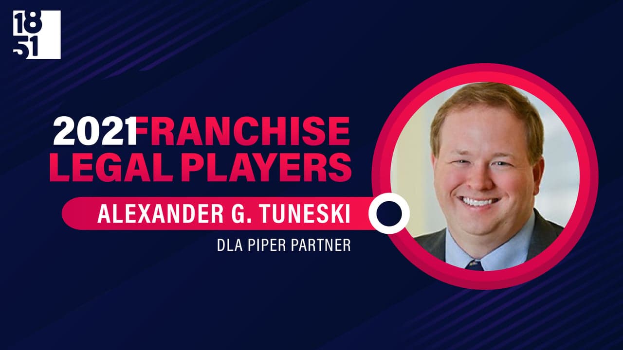 Top Franchise Legal Players: Alexander G. Tuneski, DLA Piper Partner Top Franchise Legal Players: Alexander G. Tuneski, DLA Piper Partner