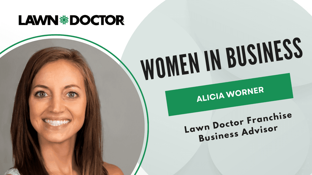 How undefined Evolved and Set New Standards Why Lawn Doctor is a Great Investment for Women Business Owners