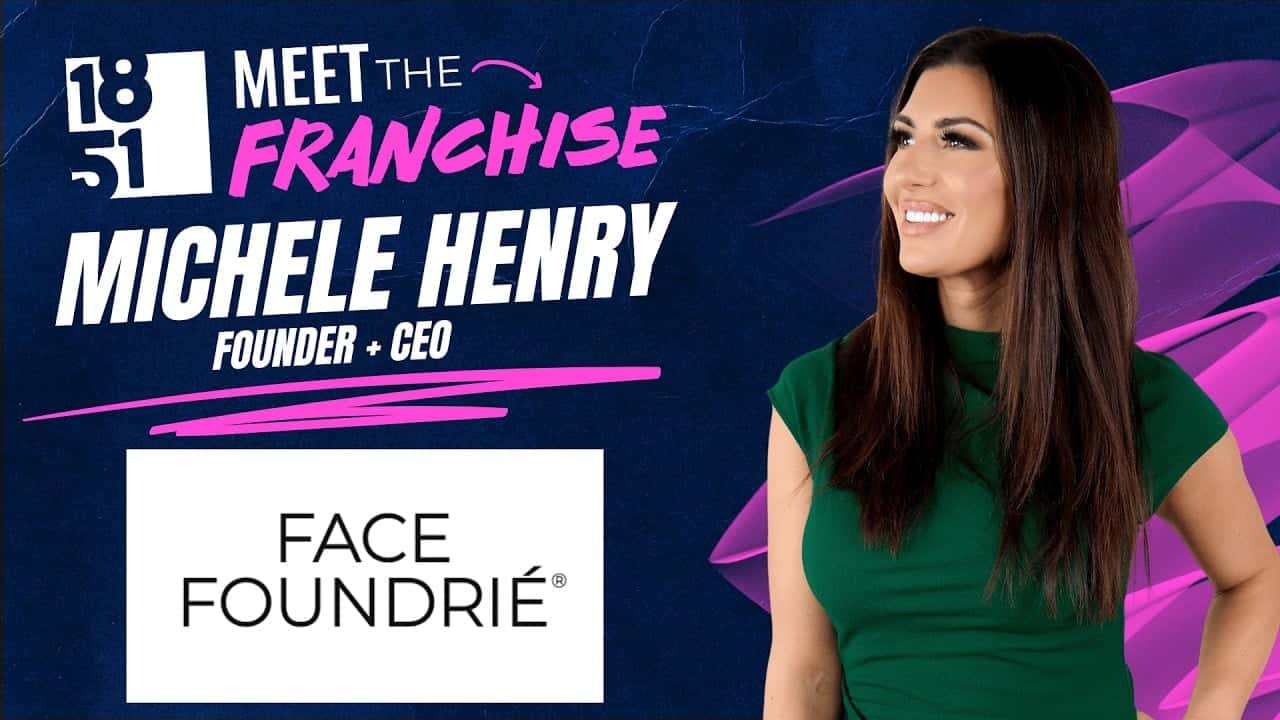 How undefined Evolved and Set New Standards FACE FOUNDRIÉ Founder Michele Henry on Reaching 100 Units and Building a Franchise System That Lasts