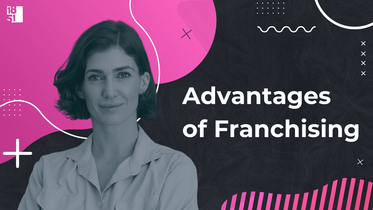 What are the benefits of owning a franchise? What are the benefits of owning a franchise?